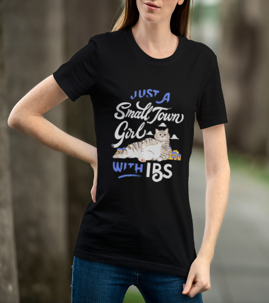 Just A Small Town Girl With Ibs Cat T-Shirt