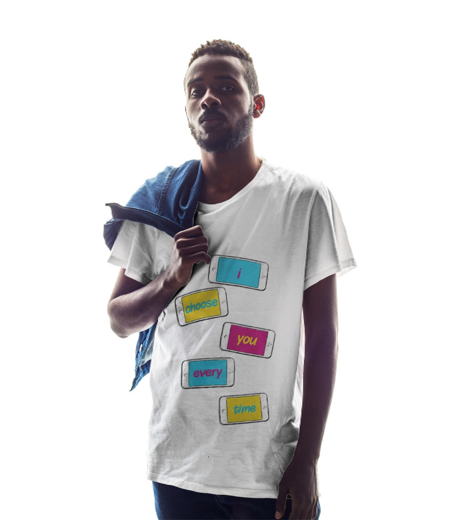I Choose You Every Time Colorful Text On Phones T-Shirt
