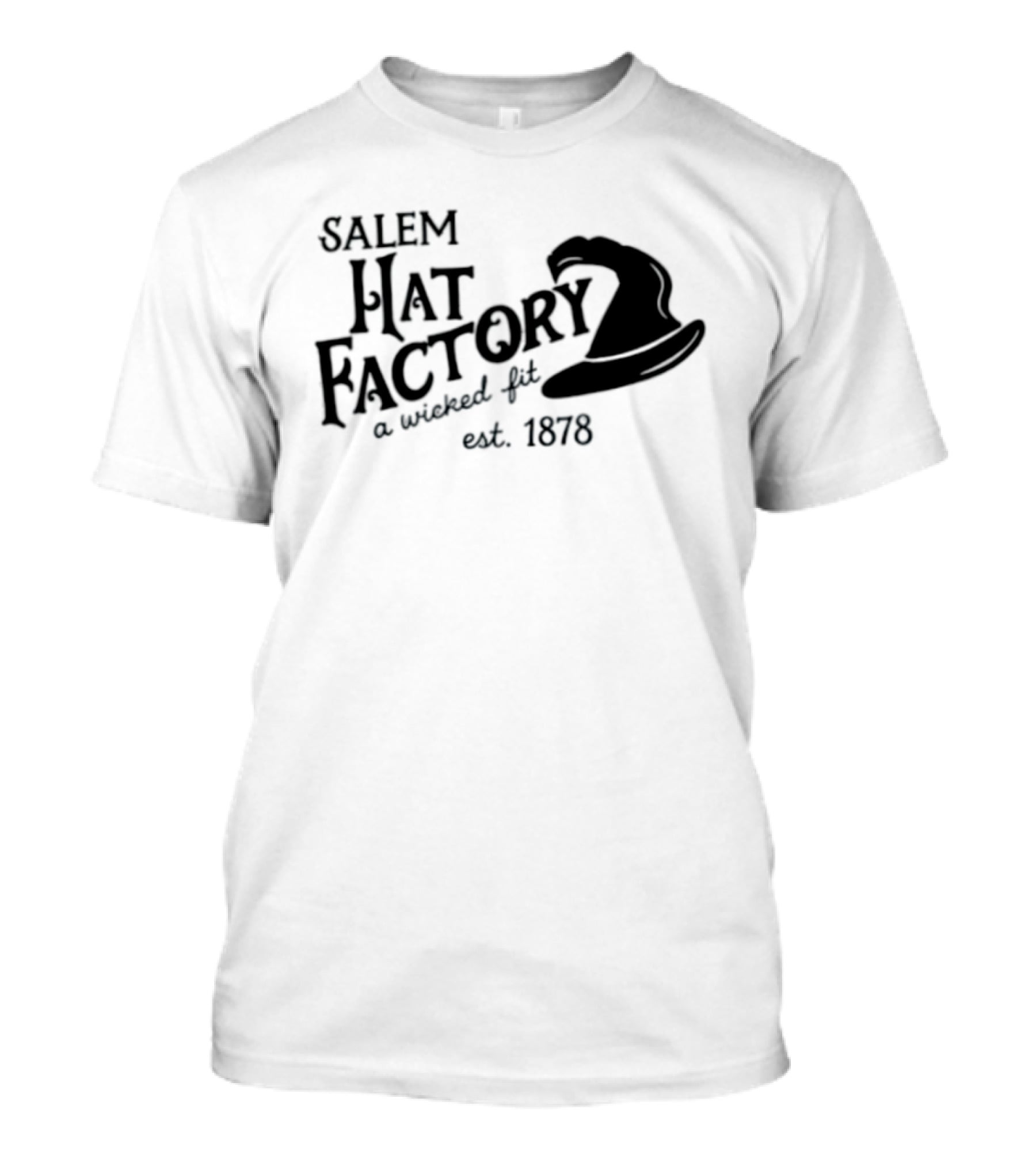 Salem Hat Factory A Wicked Fit Est 1878 Halloween T-Shirt