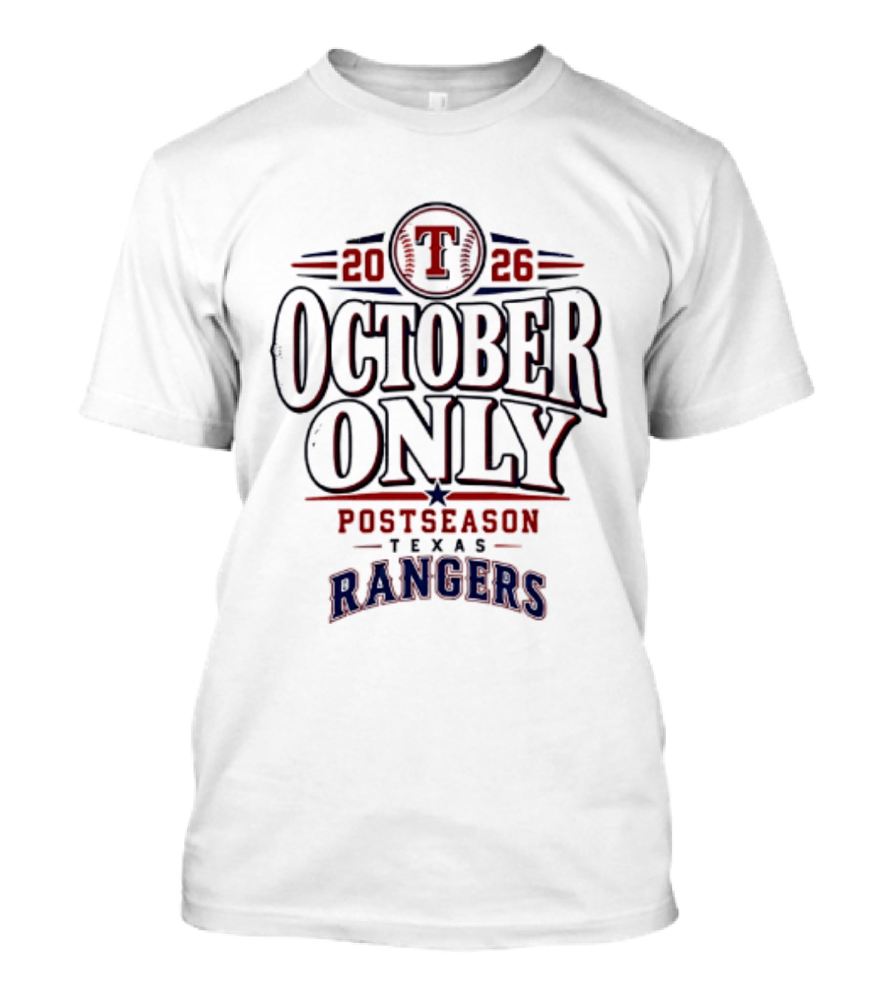 2026 Texas Rangers October Only Postseason T-Shirt