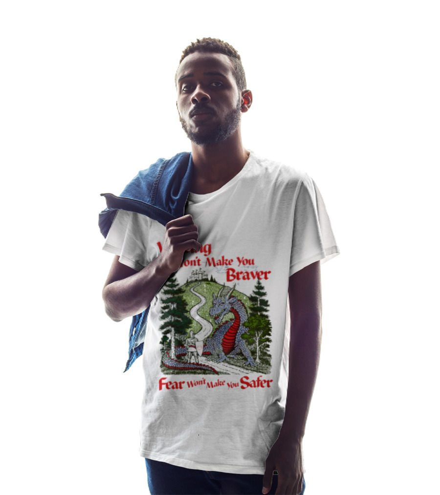 Waiting Won't Make You Braver Dragon Scene Fear Won't Make You Safer T-Shirt