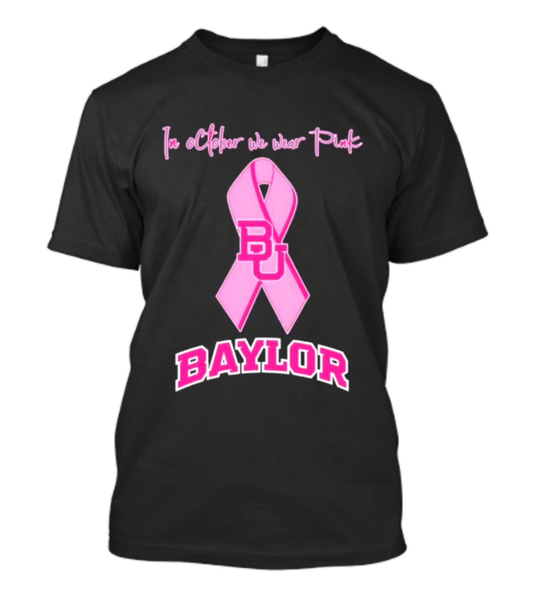 Baylor Bears BU October Wear Pink Breast Cancer Awareness T-Shirt