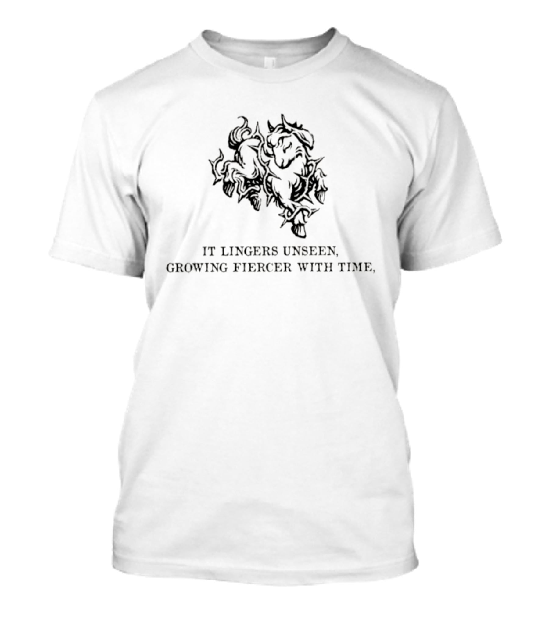 It Lingers Unseen Growing Fiercer With Time T-Shirt