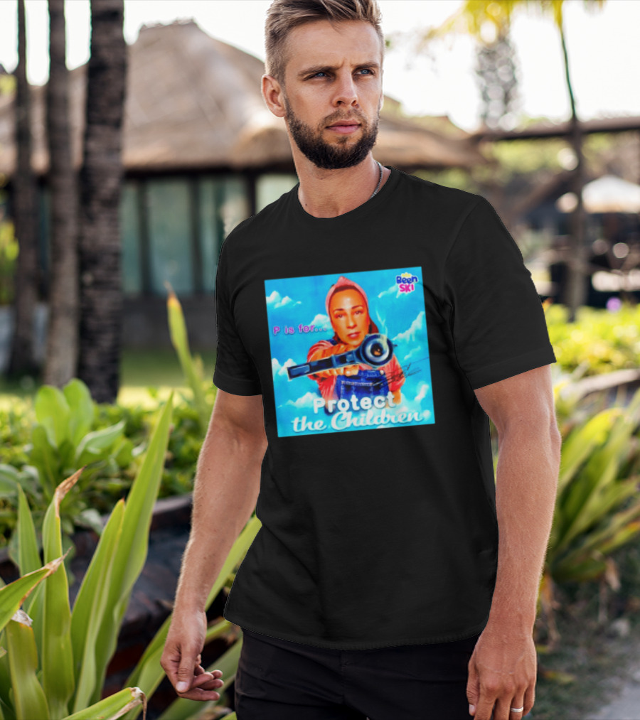 P Is For Protect The Children Been Ski T-Shirt