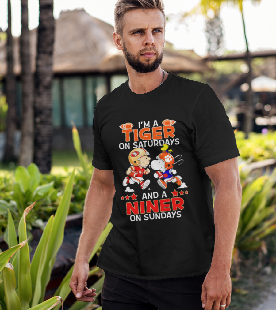 I'm A Clemson Tiger On Saturdays And A San Francisco 49ers Niner On Sundays Peanuts Characters Football Fan T-Shirt