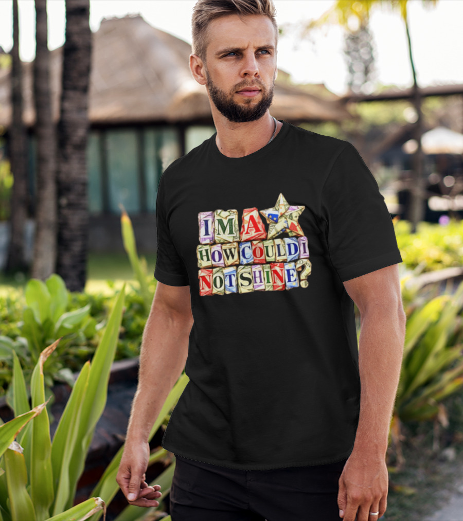 I'm A Star How Could I Not Shine Bright Colorful Blocks T-Shirt