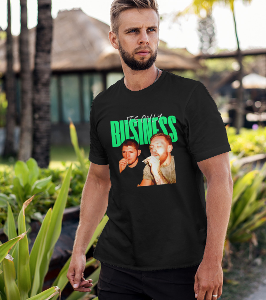 Khabib Nurmagomedov And Conor McGregor It's Only Business Smoking T-Shirt
