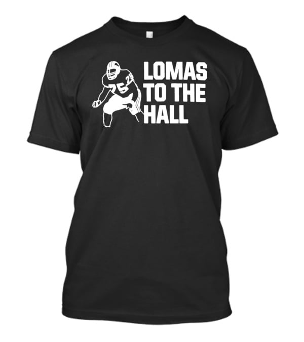Lomas To The Hall Football Player T-Shirt
