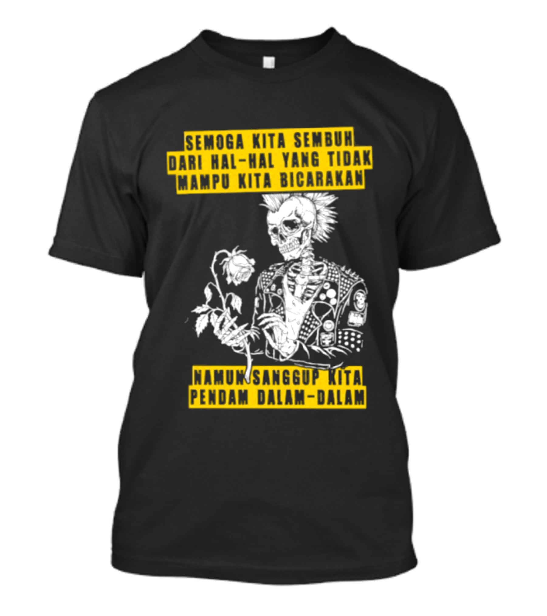 Semoga Kita Sembuh Dari Hal Hal Yang Tidak Mampu Kita Bicarakan Namun Sanggup Kita Padam Dalam Diam T-Shirt