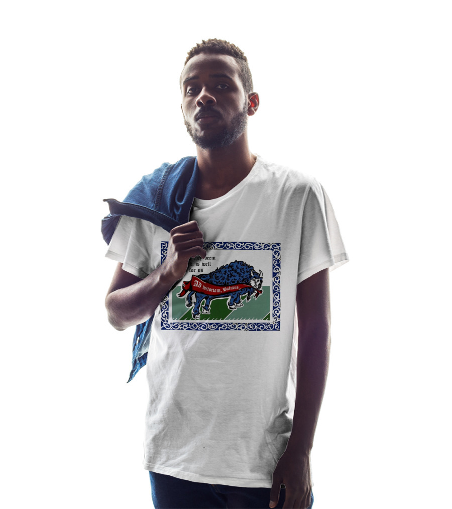 Medieval Buffalo Banner What They Deem Too Hard Is Well Suited For Us T-Shirt