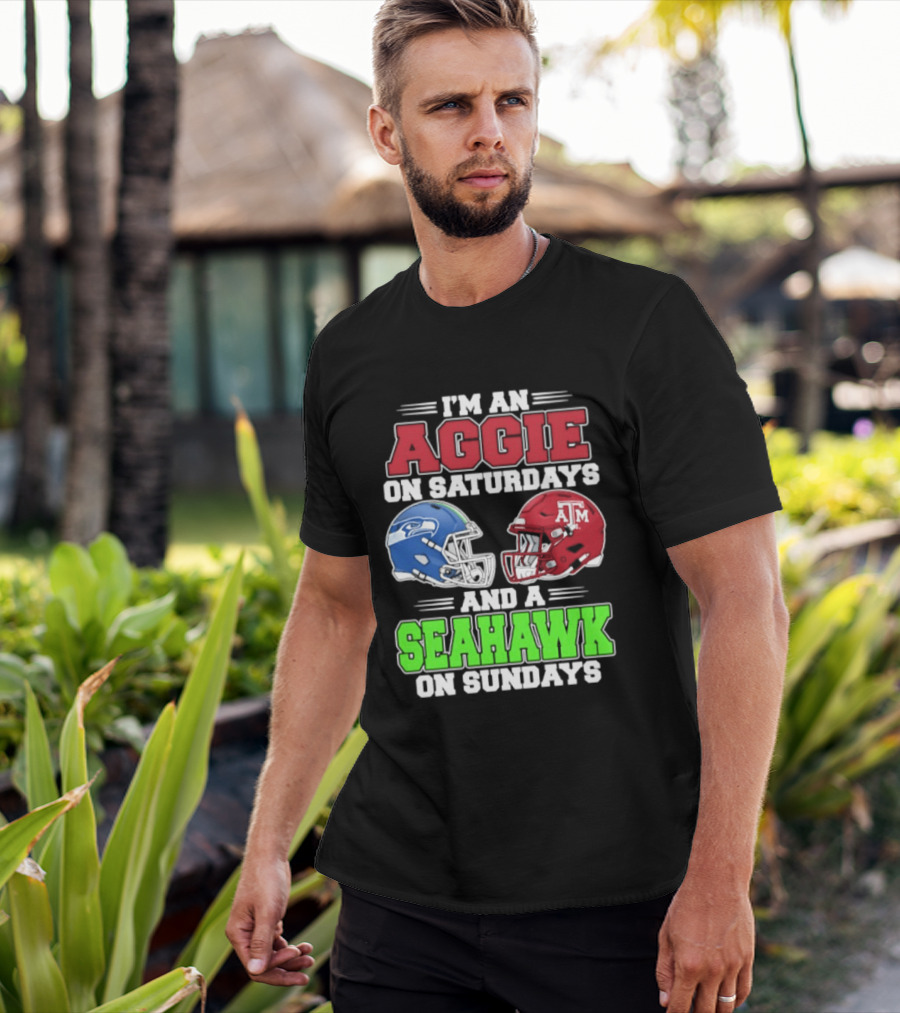 I'm An Aggie On Saturdays And A Seahawk On Sundays Football Helmets T-Shirt