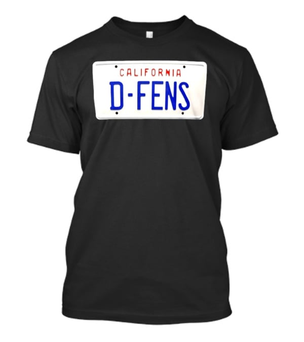 California D Fens License Plate Falling Down Movie Reference T-Shirt