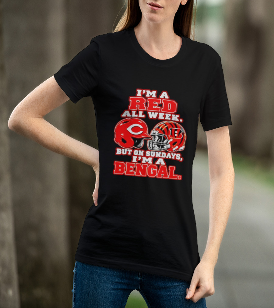I'm A Red All Week But On Sundays I'm A Bengal T-Shirt