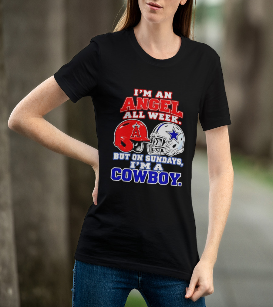 I'm An Angel All Week But On Sundays I'm A Cowboy T-Shirt