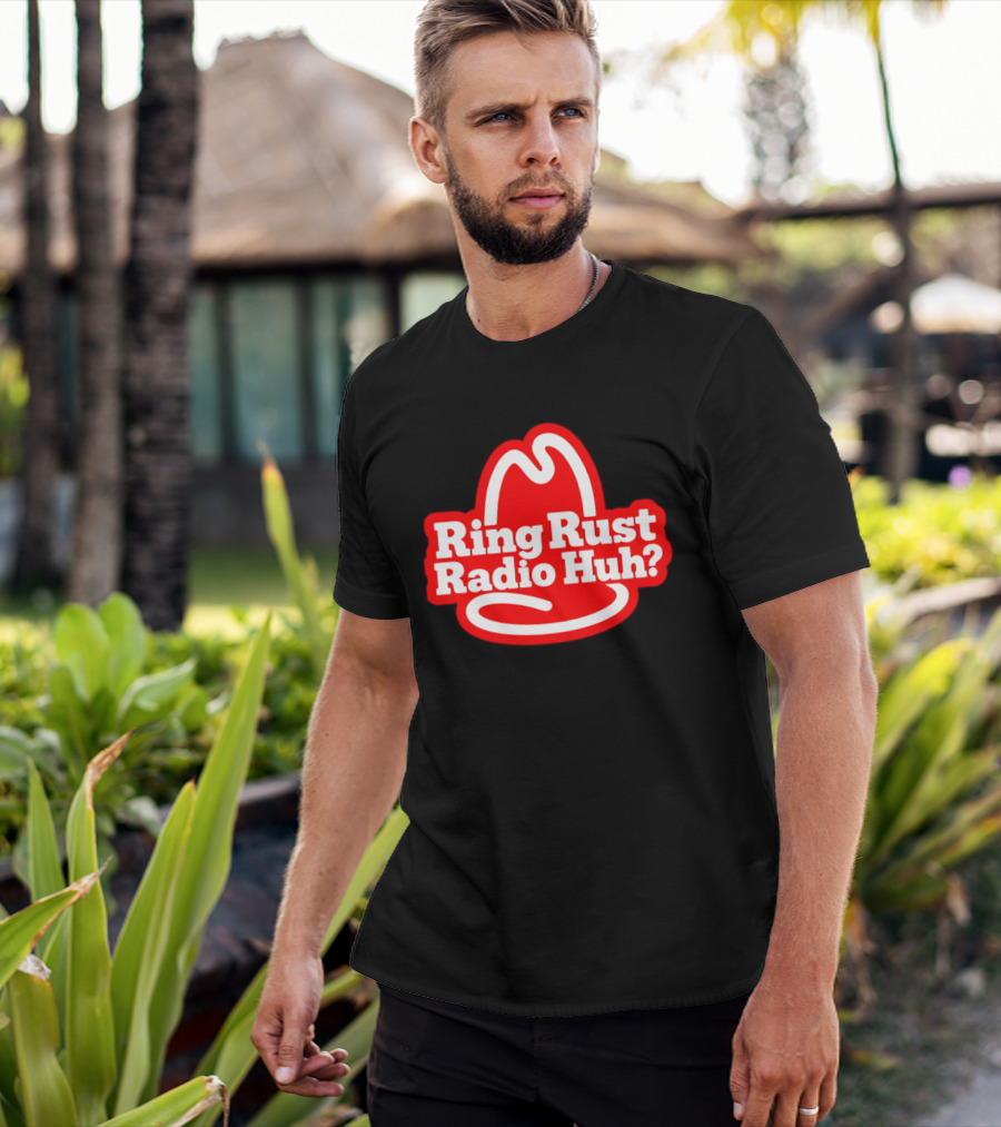Ring Rust Radio Huh Red Hat T-Shirt