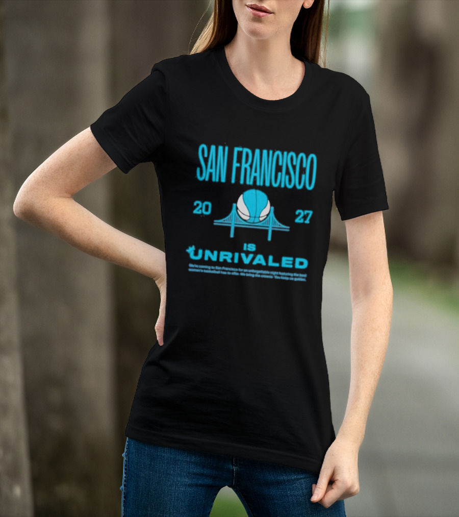 San Francisco 2023 Unrivaled Season 3 Bus Tour T-Shirt