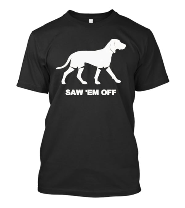 Texas A&M Aggies Saw Em Off Dog NCAA 2026 College Football T-Shirt