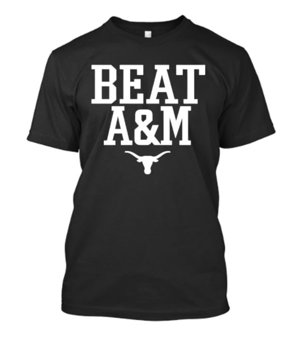 Beat A&M Texas Longhorns Football NCAA 2026 Victory T-Shirt