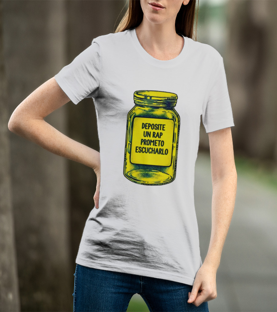 Deposite Un Rap Prometo Escucharlo Jar Music Lover T-Shirt