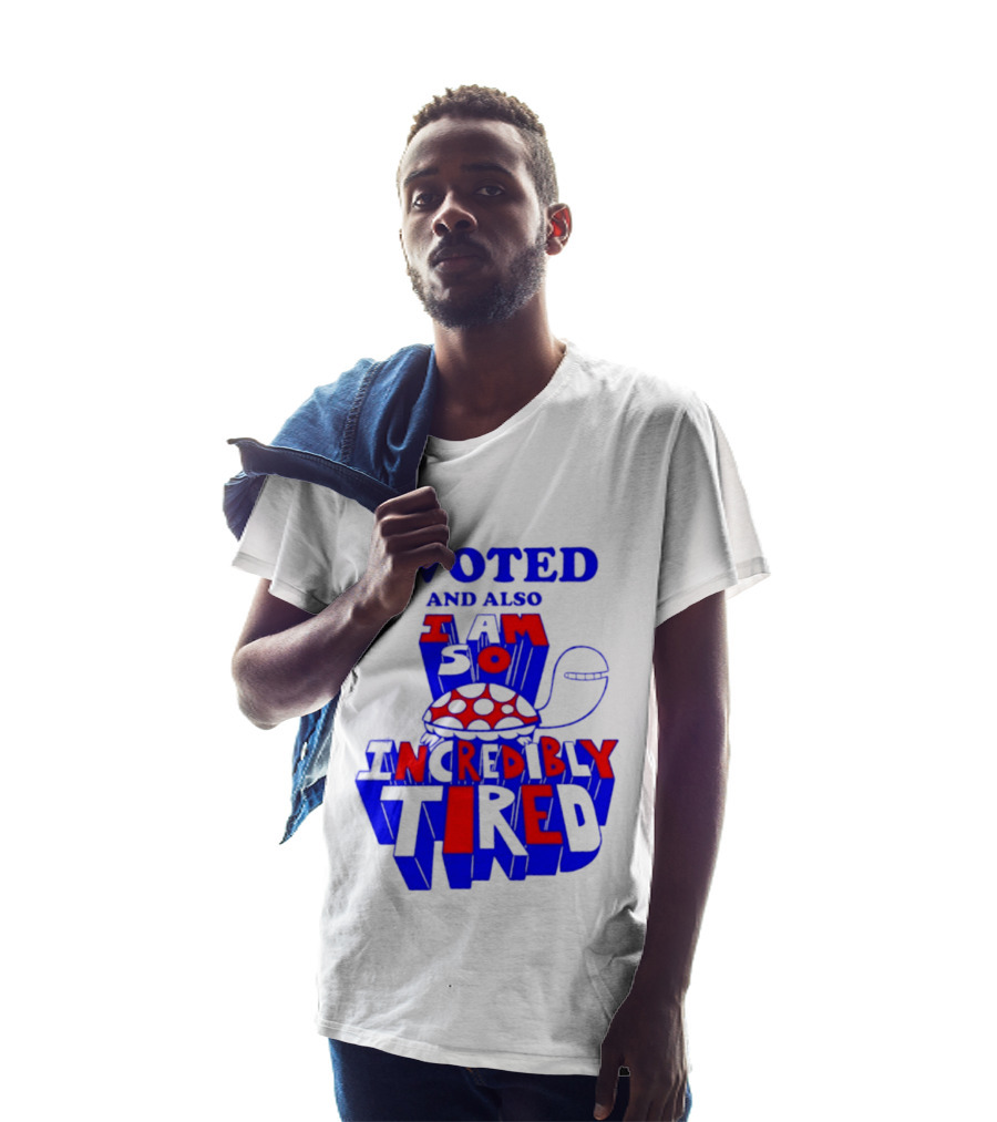 I Voted And Also I Am So Incredibly Tired Turtle T-Shirt