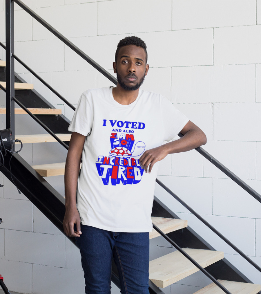 I Voted And Also I Am So Incredibly Tired Turtle T-Shirt