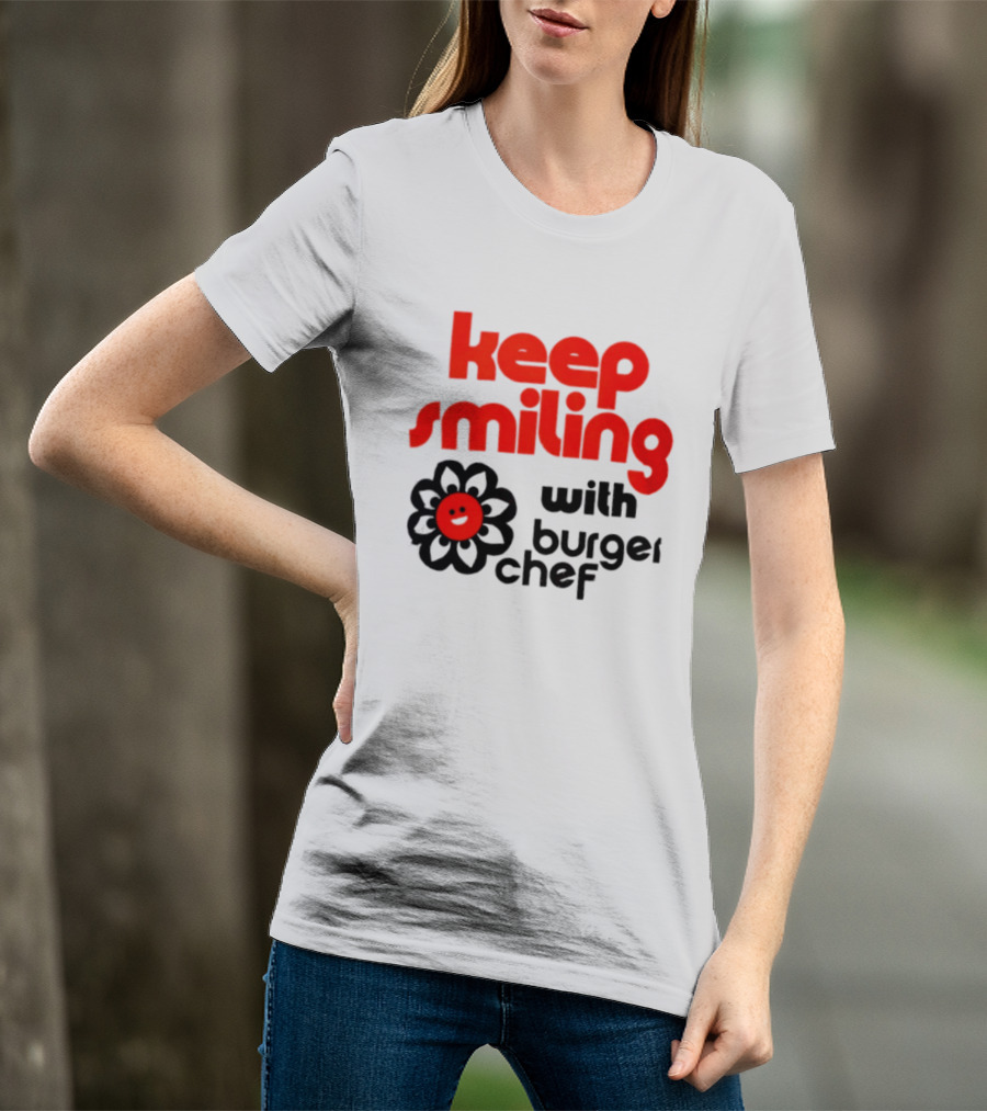 Keep Smiling With Burger Chef Retro Fast Food Nostalgia T-Shirt