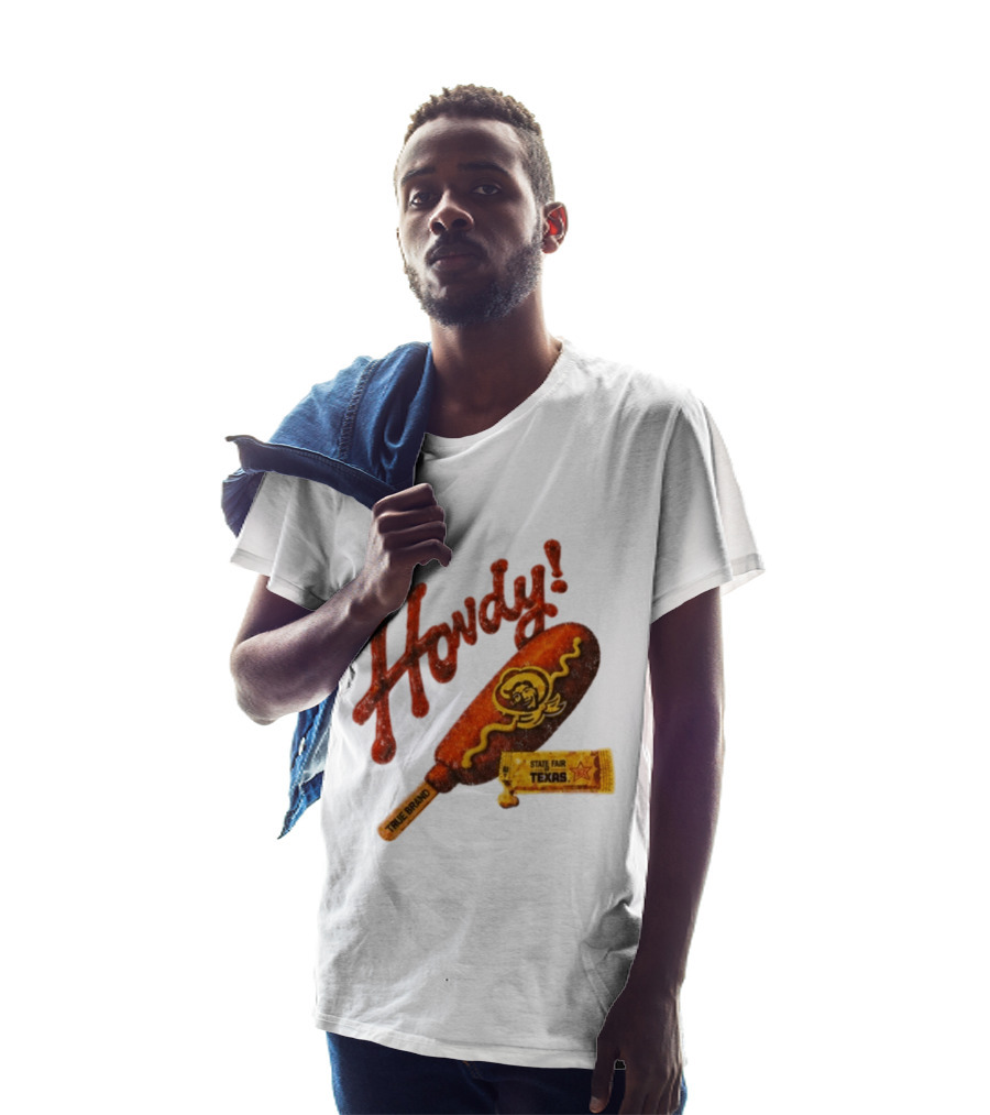 Howdy True Brand Corn Dog State Fair Texas T-Shirt
