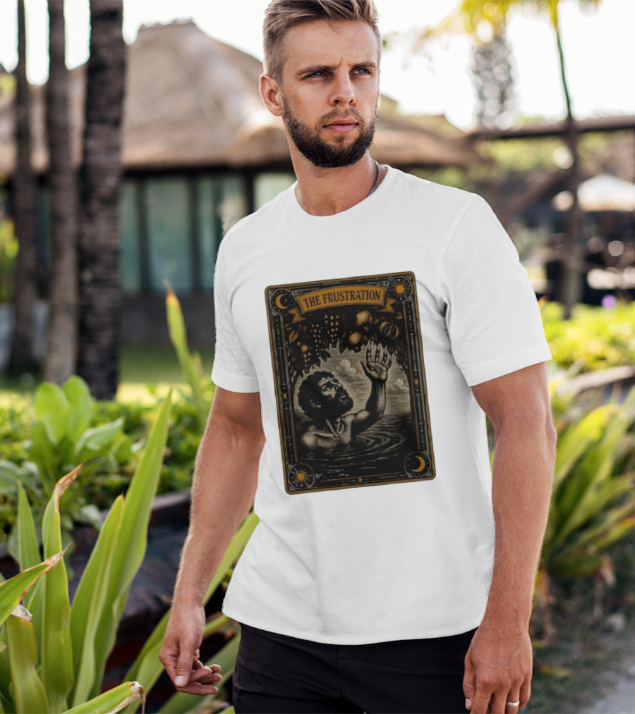 Tantalus Mythological Punishment The Frustration T-Shirt
