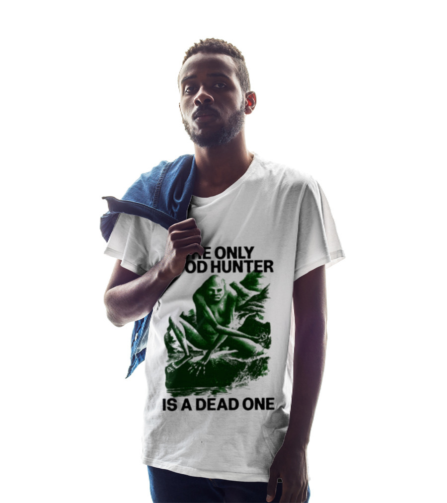 The Only Good Hunter Is A Dead One Cryptid Sasquatch Scene T-Shirt