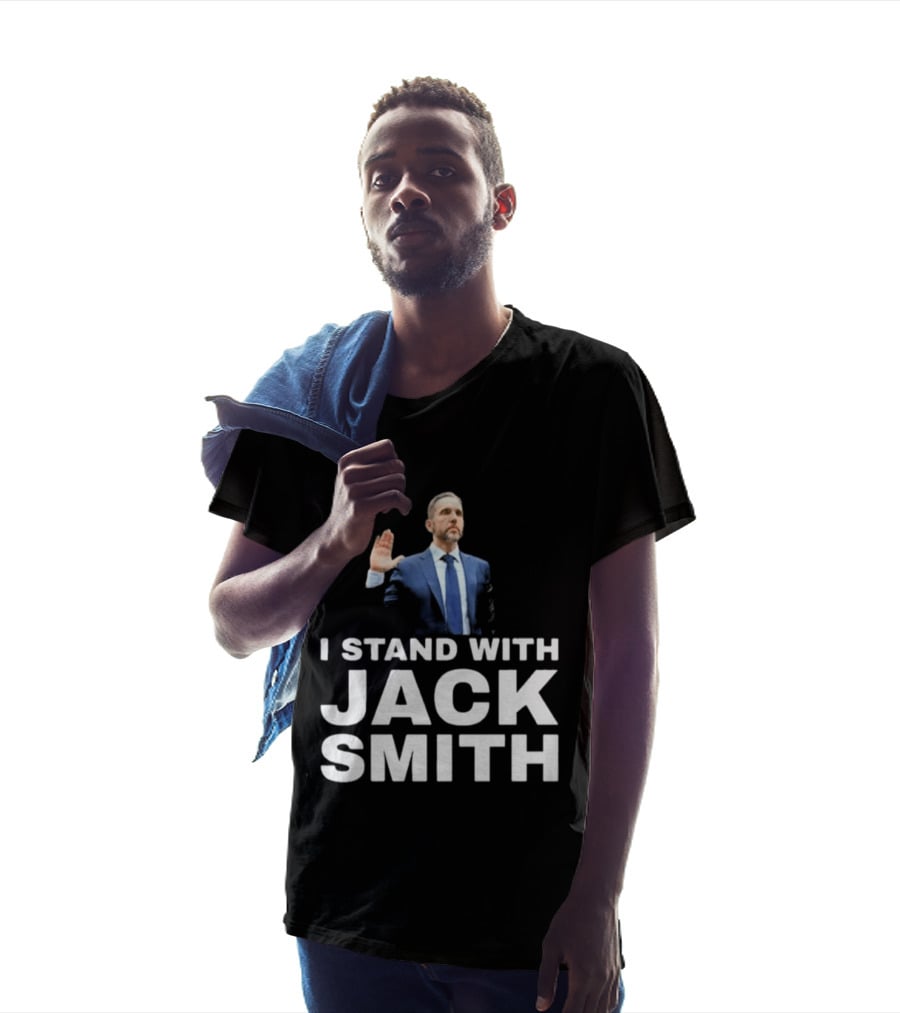 I Stand With Jack Smith T-Shirt