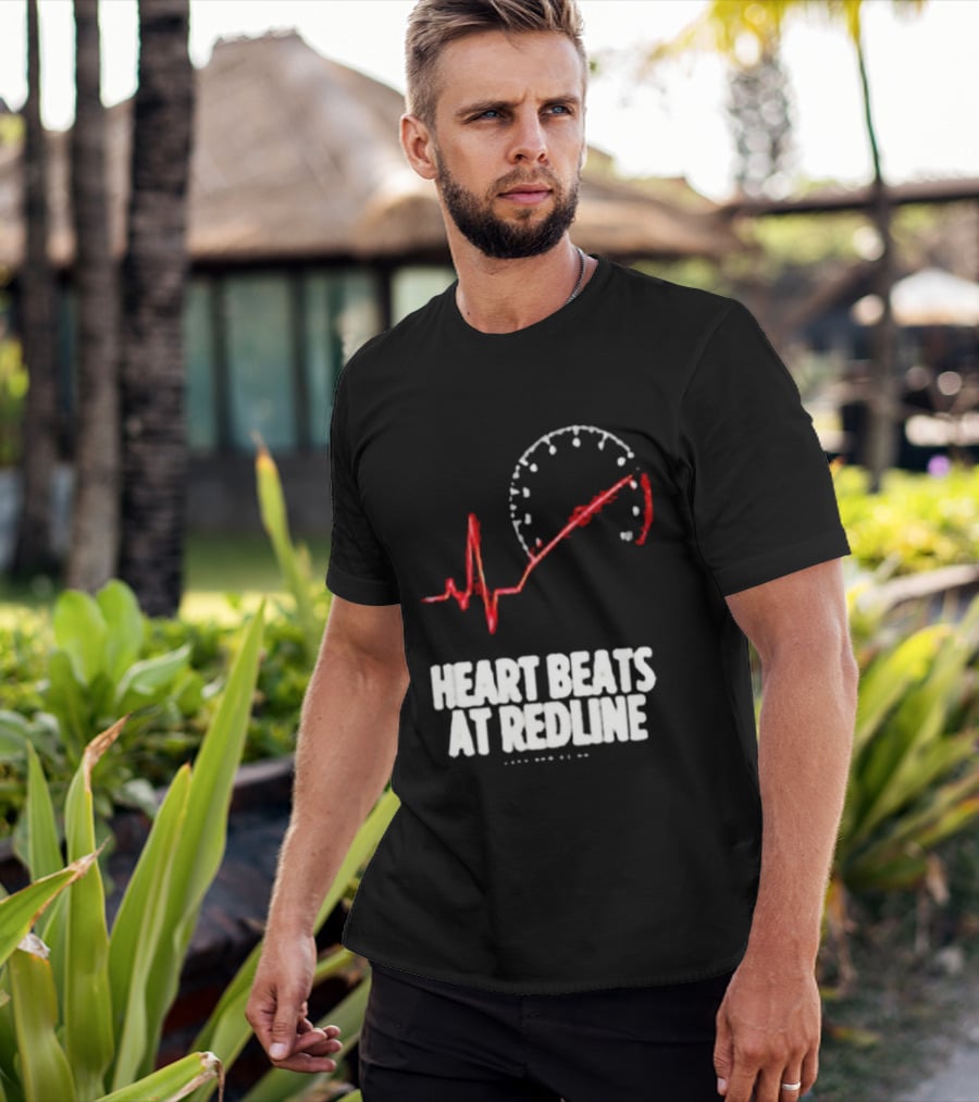 Heart Beats At Redline Tachometer Racing Car T-Shirt