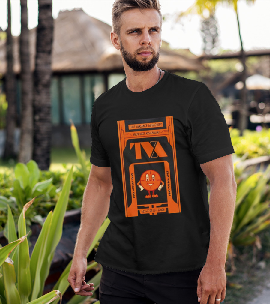 Time Variance Authority TVA Your Next Assignment 423 77031 162026 T-Shirt
