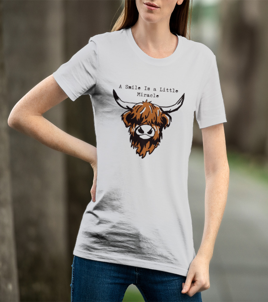A Smile Is A Little Miracle Highland Cow T-Shirt