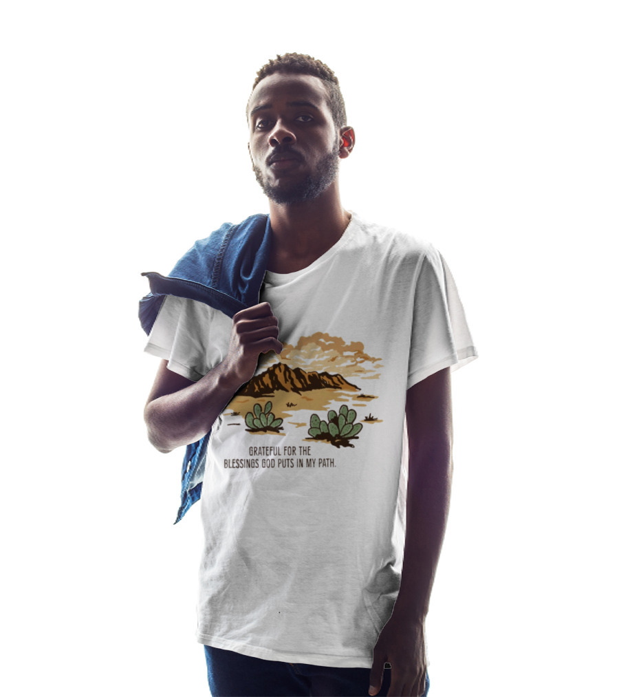 Grateful For The Blessings God Puts In My Path Desert Landscape With Cacti T-Shirt