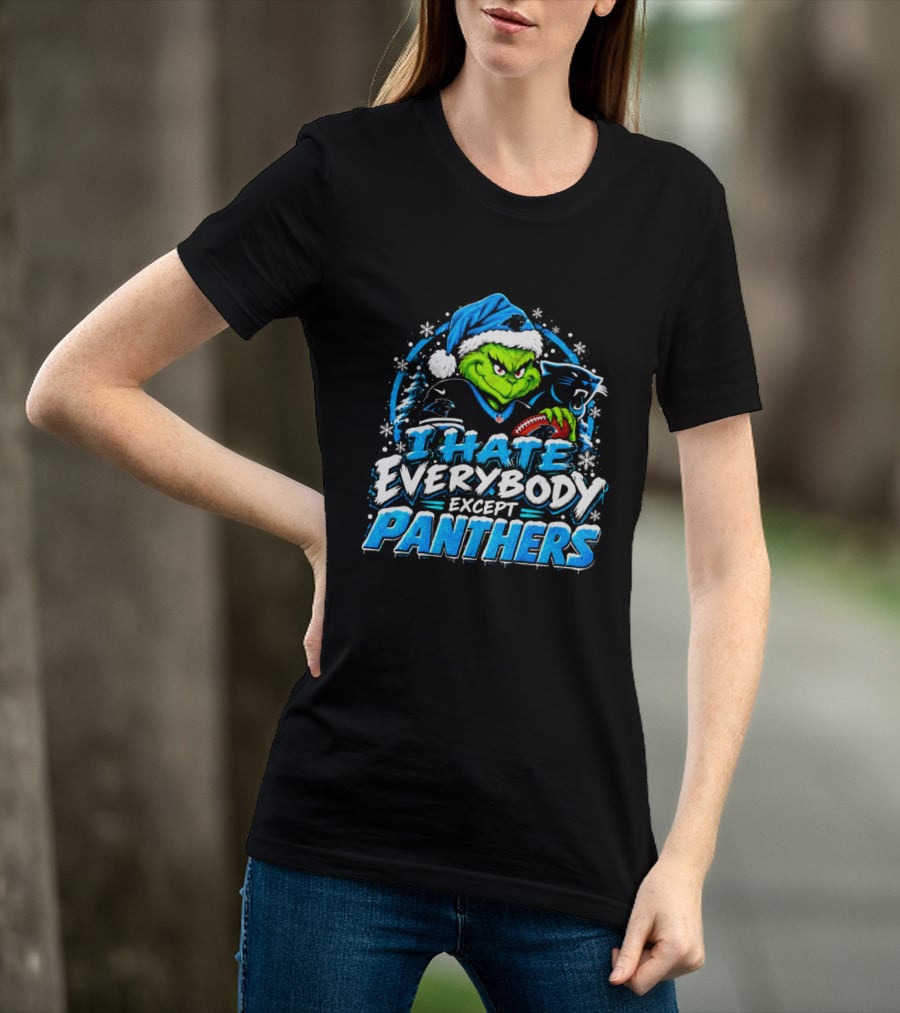 Carolina Panthers Grinch I Hate Everybody Except Panthers Fans Christmas Holiday T-Shirt