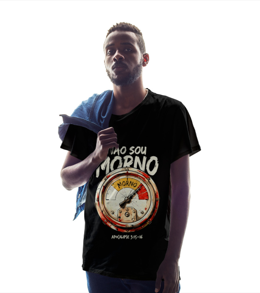 NÃo Sou Morno Apocalipse 3:15 16 Christian Message T-Shirt