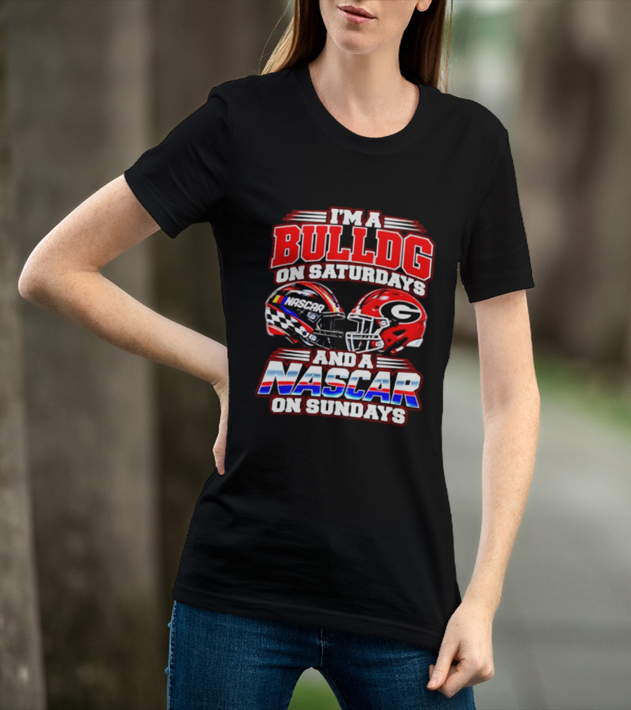 I'm A Bulldog On Saturdays And A NASCAR On Sundays Helmet T-Shirt