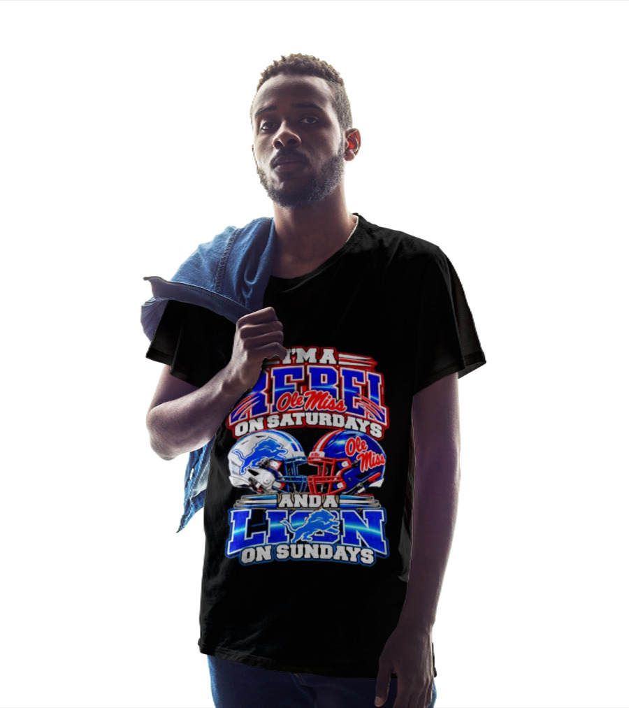 I'm A Rebel Ole Miss On Saturdays And A Lion Detroit On Sundays Football Helmet T-Shirt