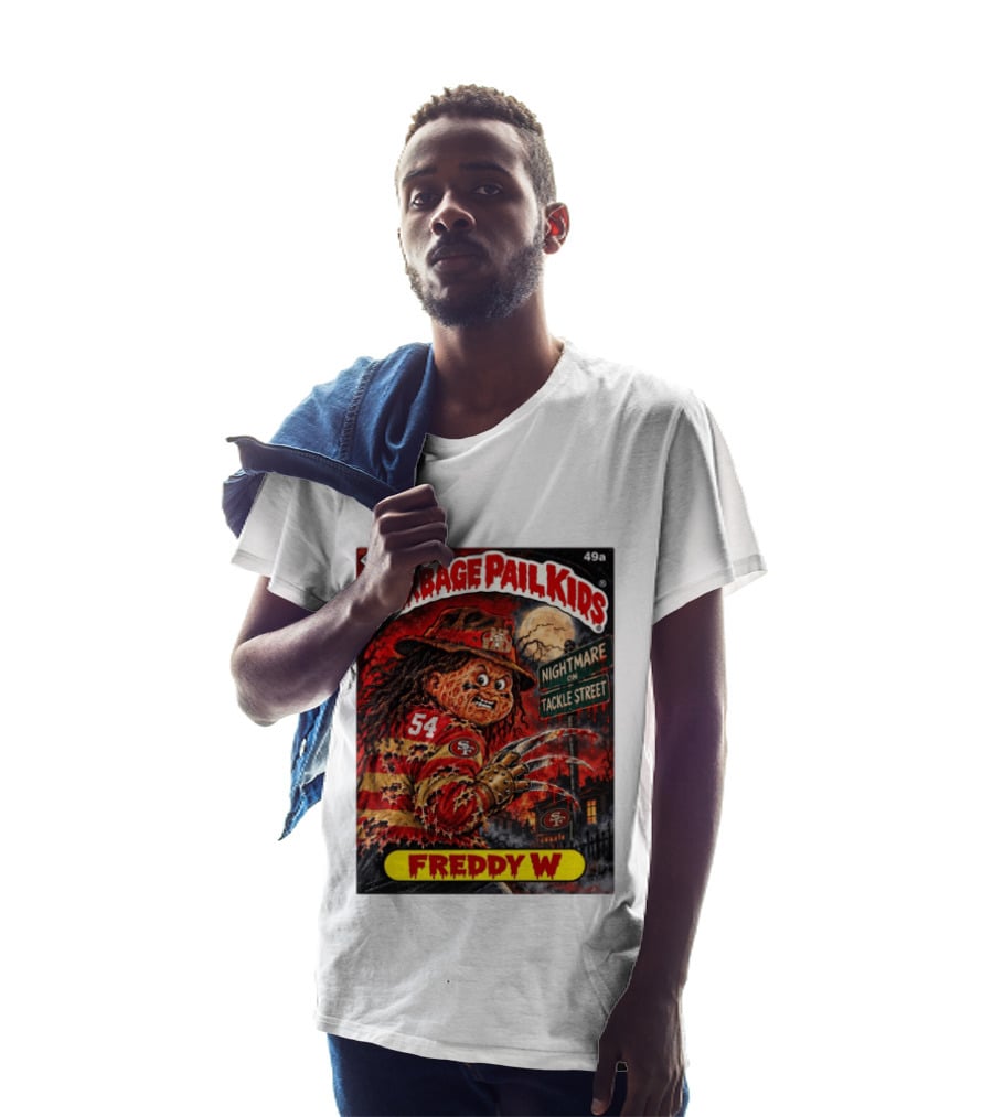Garbage Pail Kids Freddy W Nightmare On Tackle Street San Francisco 49ers 54 T-Shirt