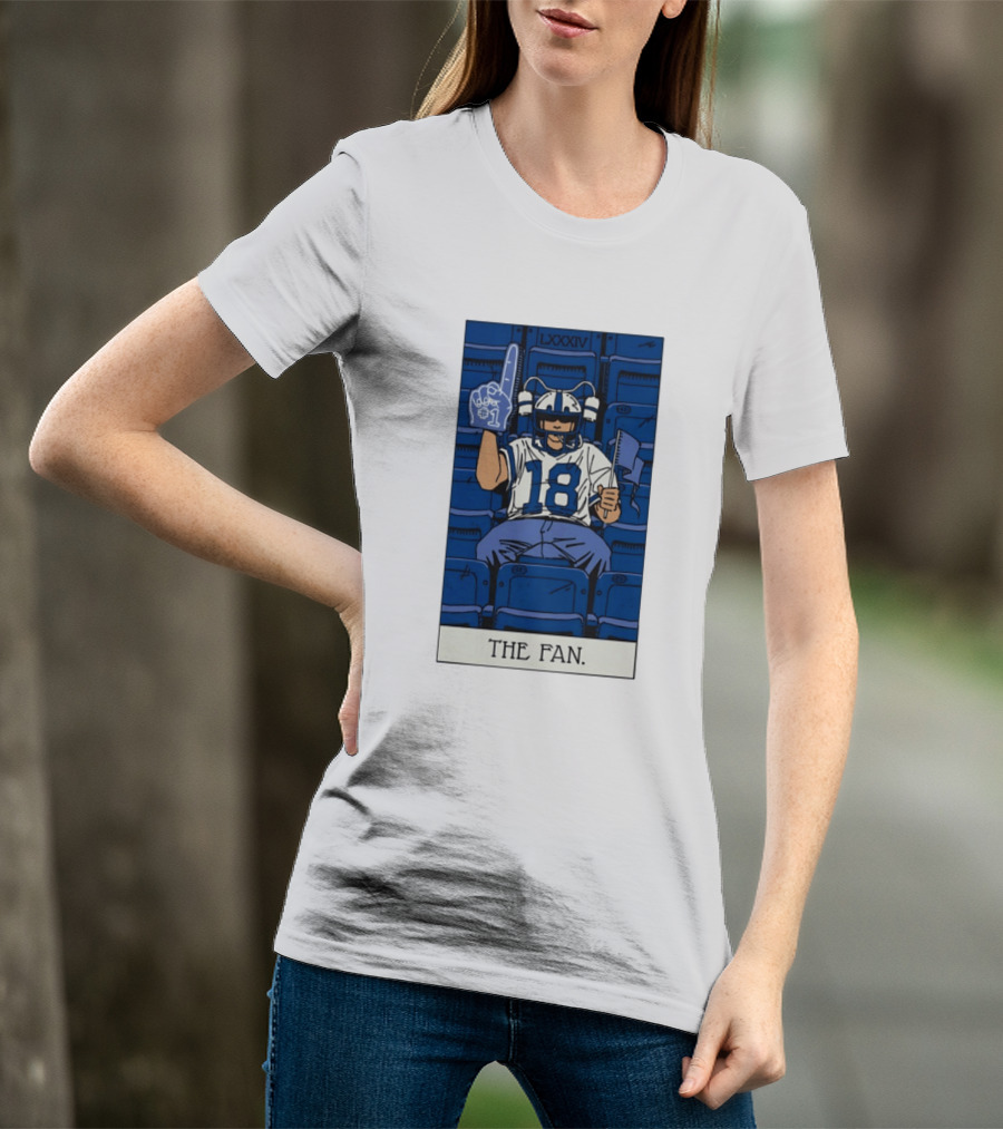 Peyton Manning Indianapolis Colts 18 The Fan LXXXIV T-Shirt