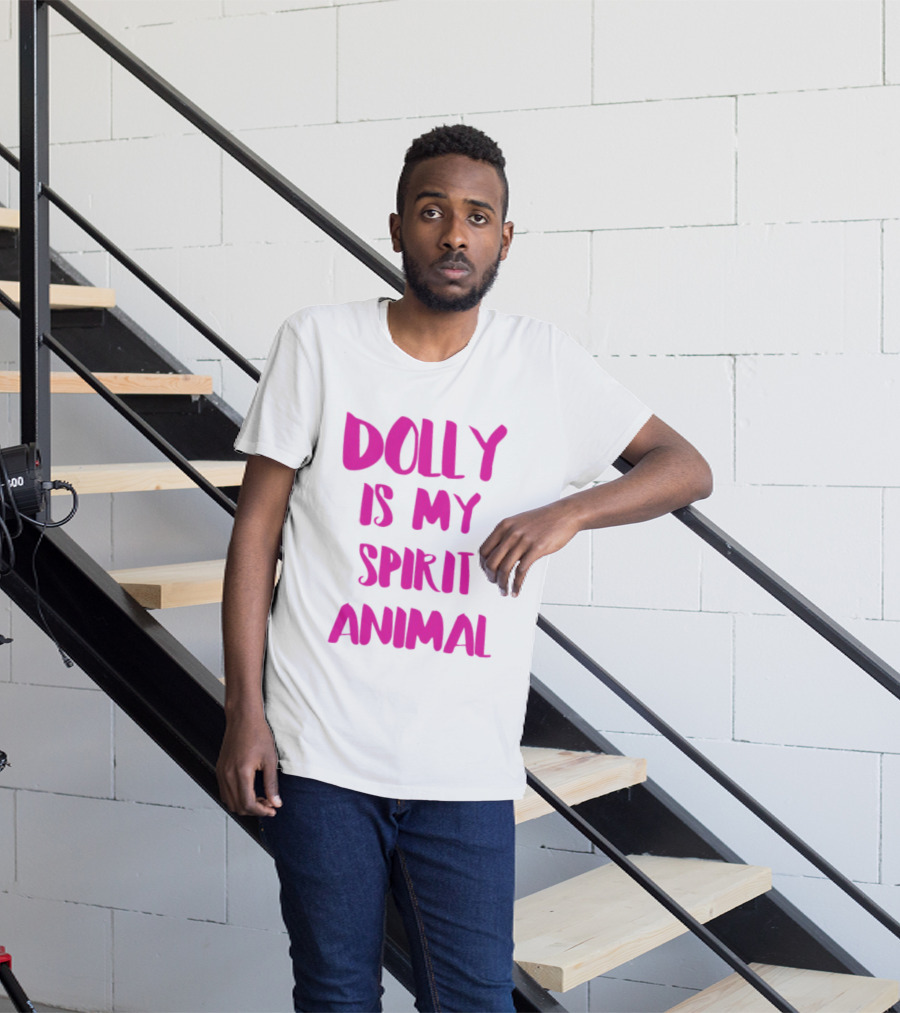 Dolly Is My Spirit Animal Pink T-Shirt