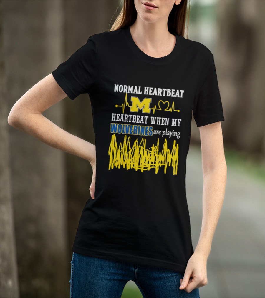Normal Heartbeat M Heartbeat When My Wolverines Are Playing T-Shirt