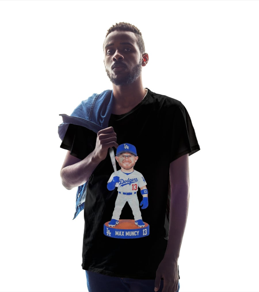 Los Angeles Dodgers Max Muncy 13 Bobblehead Statue T-Shirt