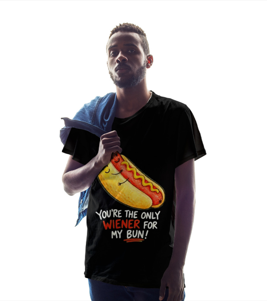 You're The Only Wiener For My Bun Funny Hot Dog Humor T-Shirt