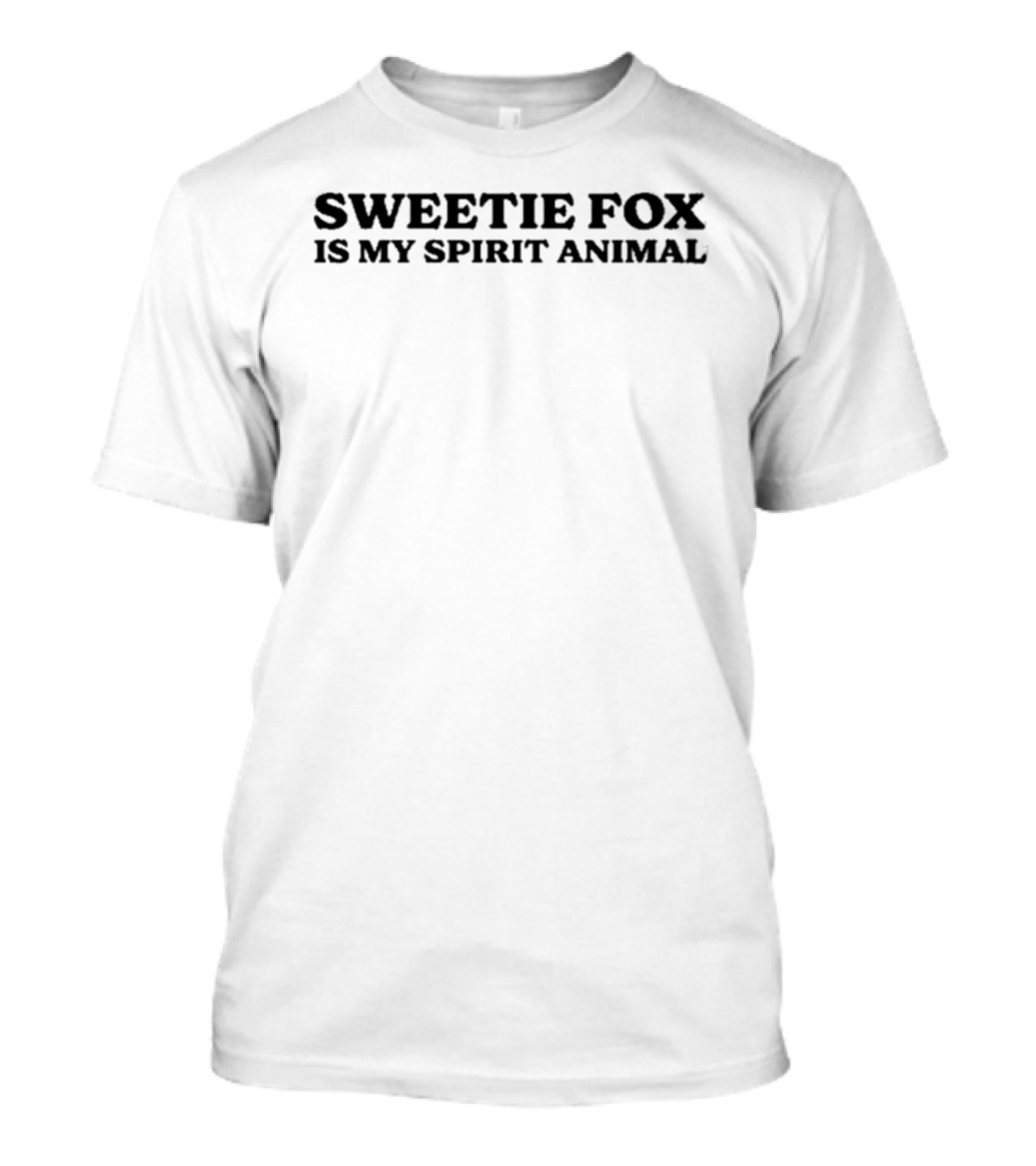Sweetie Fox Is My Spirit Animal T-Shirt