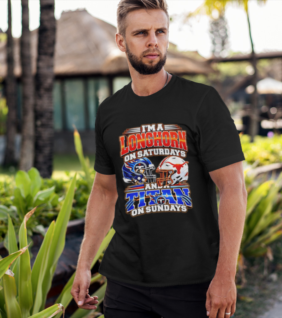 Texas Longhorns On Saturdays Tennessee Titans On Sundays Football Fan Helmets T-Shirt