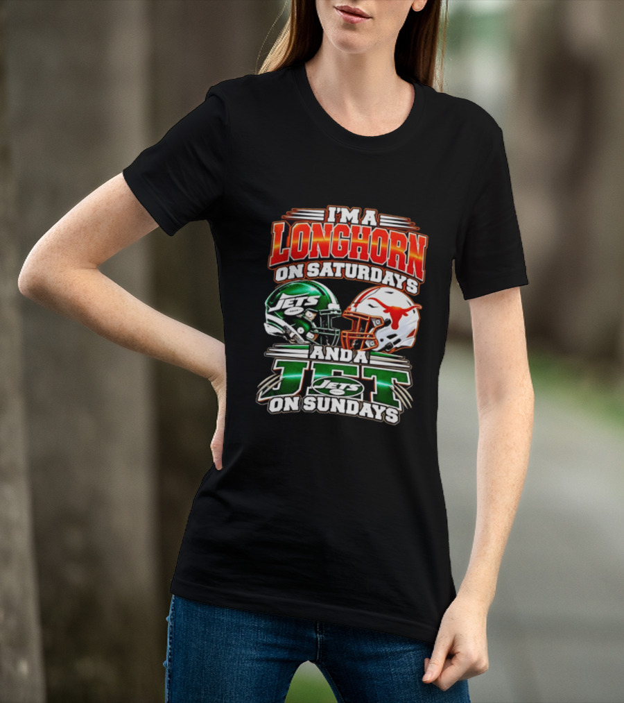 I'm A Longhorn On Saturdays And A Jet On Sundays Texas Longhorns New York Jets Football 2026 T-Shirt