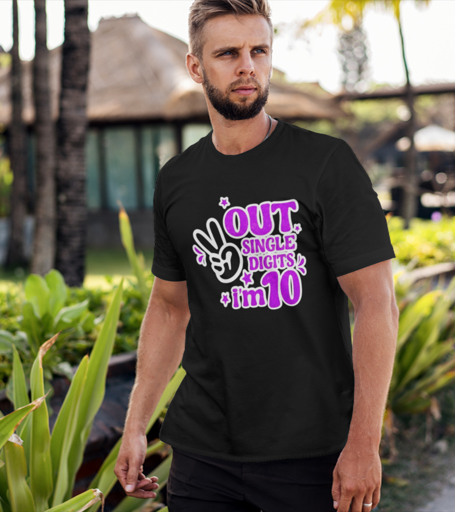 Out Single Digits I'm 10 Peace Sign Birthday Celebration T-Shirt