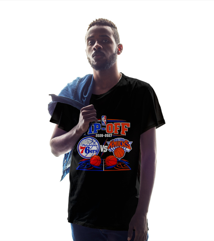 Philadelphia 76ers Vs New York Knicks NBA Tip Off 2026 2027 Matchup T-Shirt