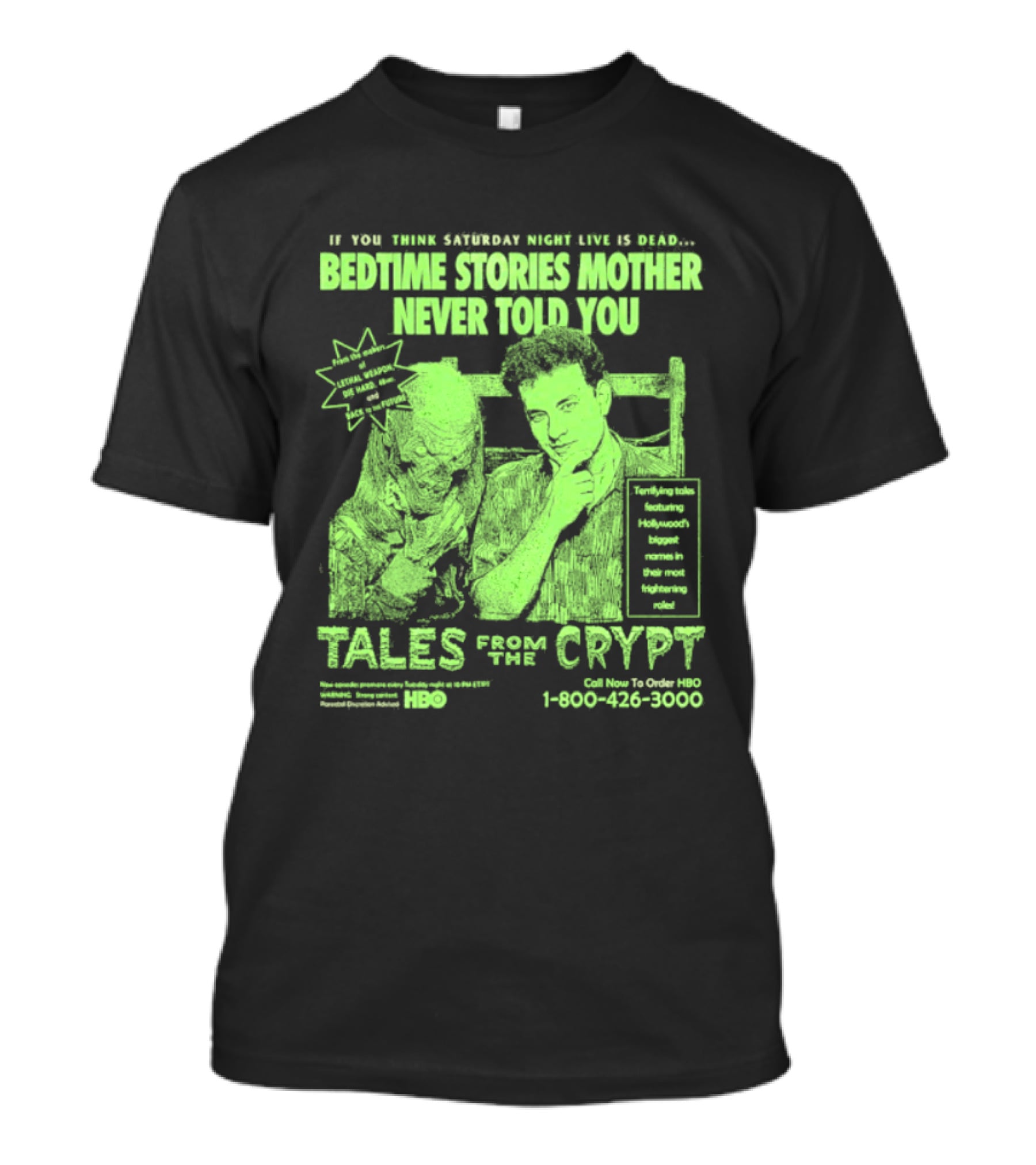 Tales From The Crypt Bedtime Stories Mother Never Told You If You Think Saturday Night Live Is Dead T-Shirt